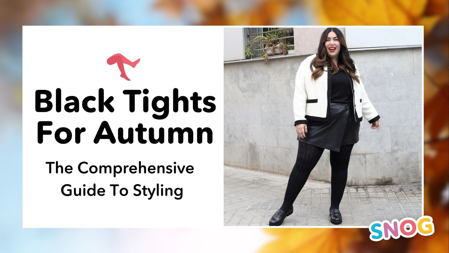 Styling Black Tights for Autumn: Your Comprehensive Guide - Snag