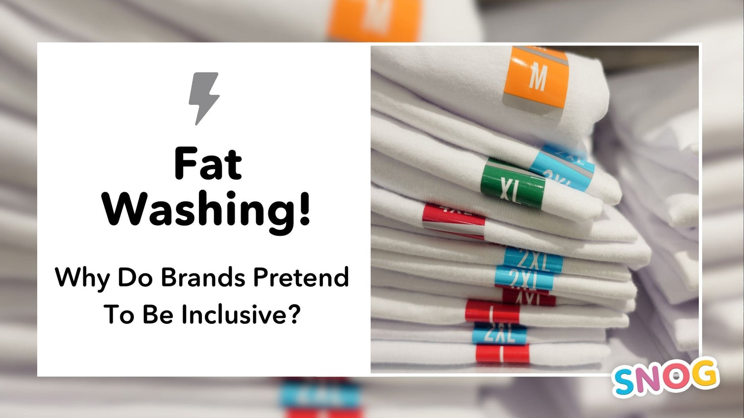 Fat-washing: Why I'm sick of brands pretending to be inclusive - Snag